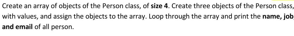 Solved Create an array of objects of the Person class, of | Chegg.com