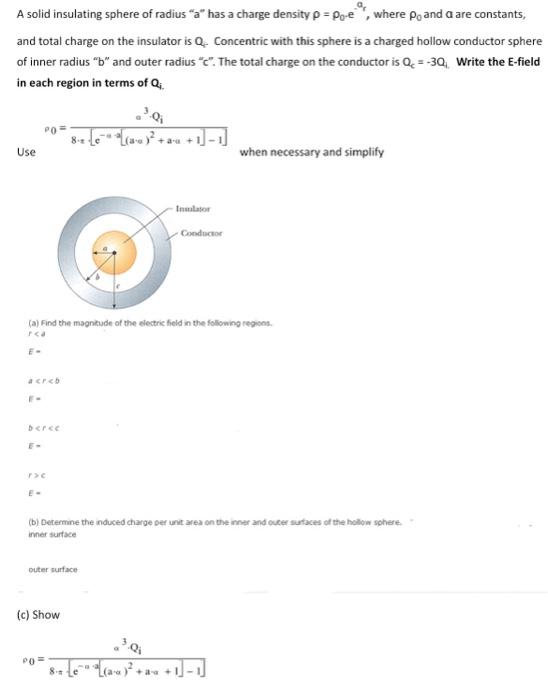 Solved A Solid Insulating Sphere Of Radius "a" Has A Charge | Chegg.com