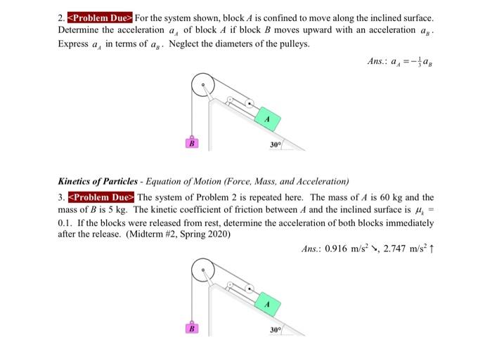 2. For the system shown, block A is confined to move | Chegg.com