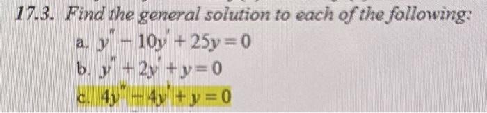Solved 17.3. Find the general solution to each of the | Chegg.com