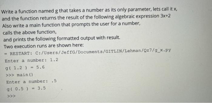 Solved Write a function named g that takes a number as its | Chegg.com