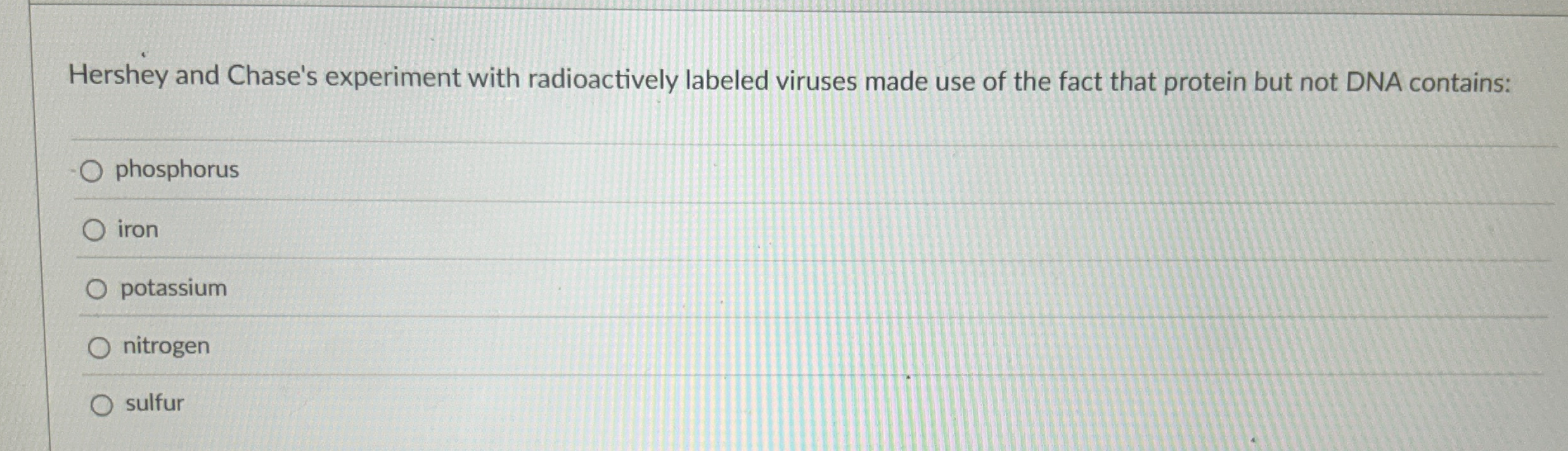 in the hershey and chase experiment radioactively labeled quizlet