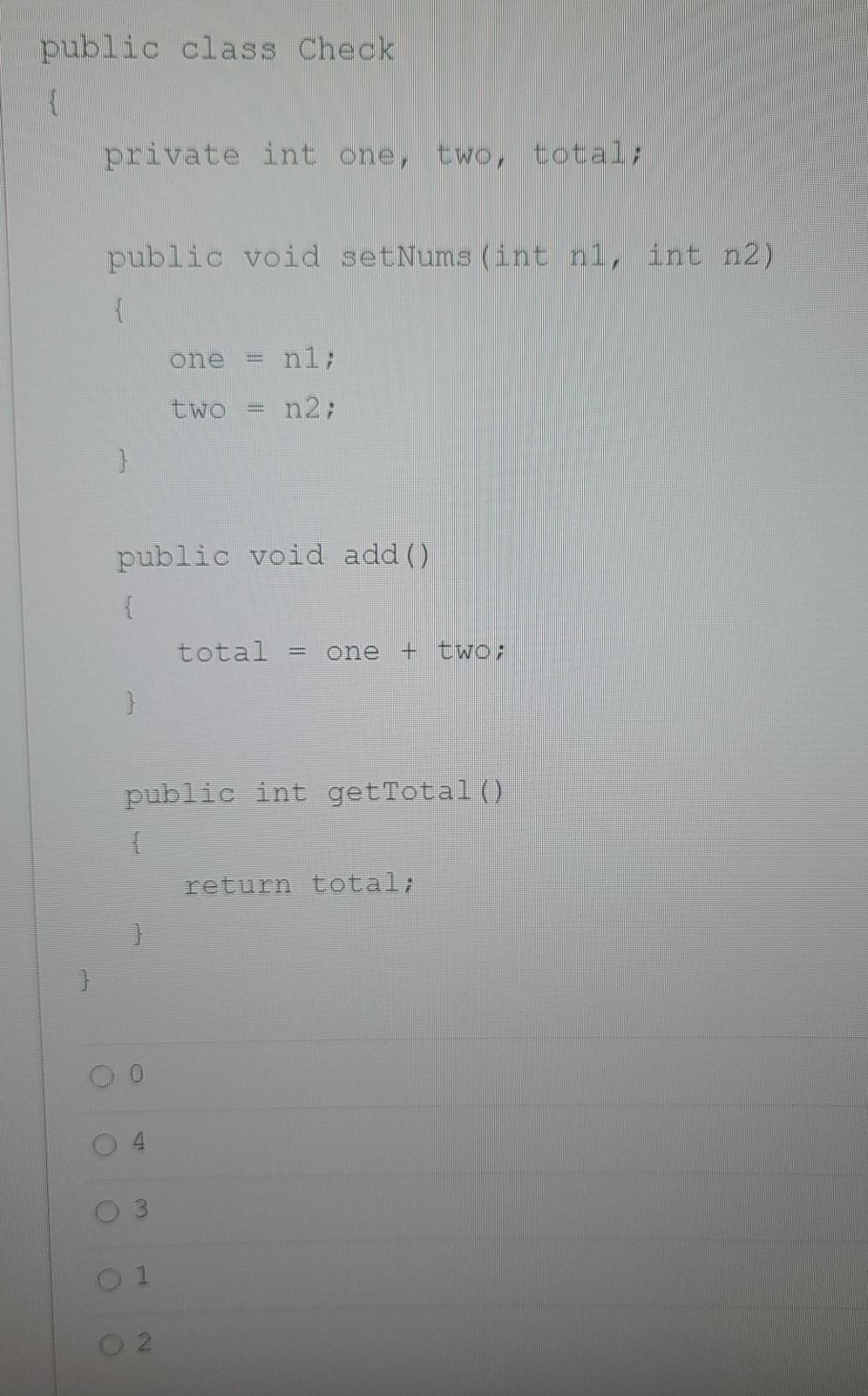 Solved public class Check { private int one, two, total; | Chegg.com