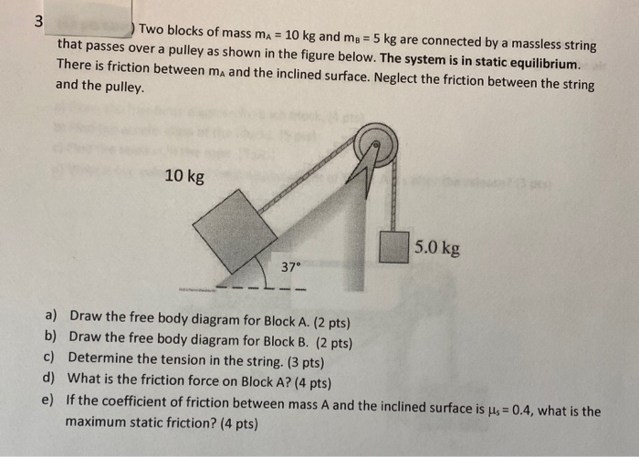 Solved Two Blocks Of Mass Ma Kg And Mg Kg Are Chegg Com