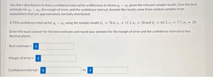 Solved Use The T-distribution To Find A Confidence Interval 