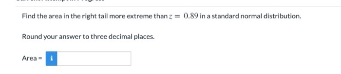 Solved Find the area in the right tail more extreme than z = | Chegg.com