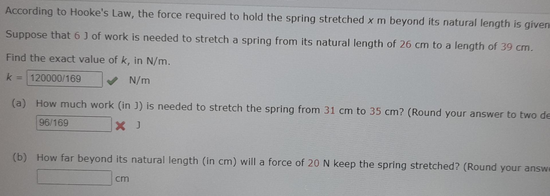 Solved According To Hookes Law The Force Required To Hold 6422