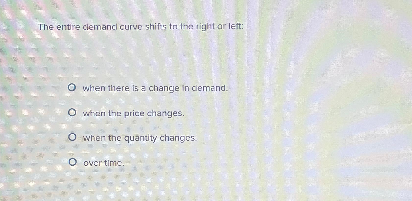 Solved The entire demand curve shifts to the right or | Chegg.com