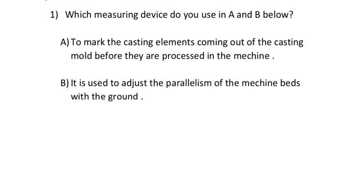 Solved Which Measuring Device Do You Use In A And B Below? | Chegg.com