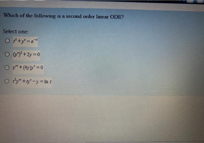 Solved Which of the following is a second order linear ODE? | Chegg.com