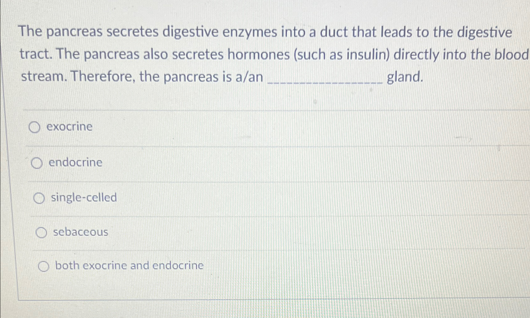 Solved The pancreas secretes digestive enzymes into a duct