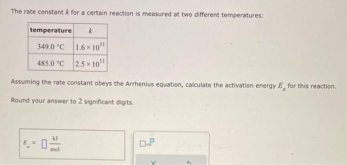 Solved The rate constant k for a certain reaction is | Chegg.com