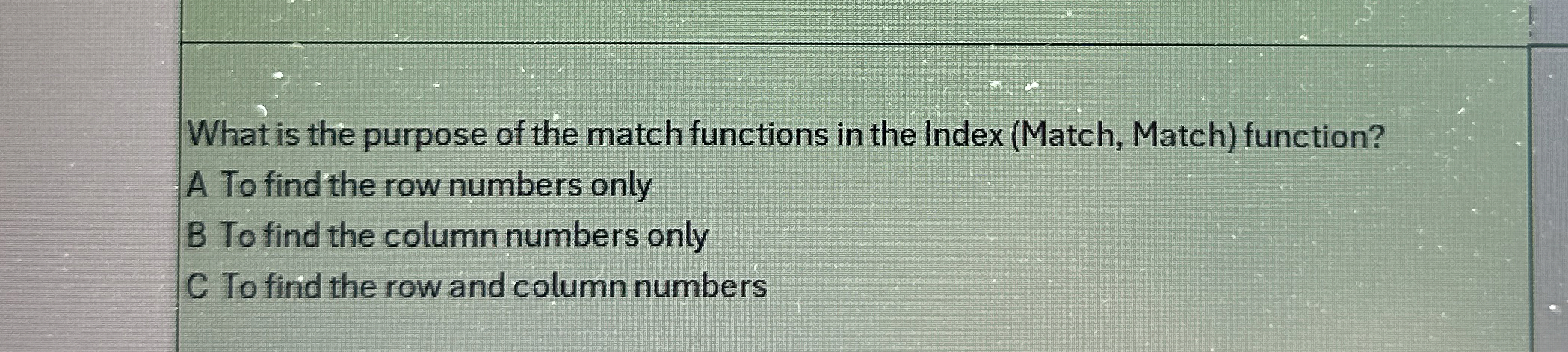 Solved What is the purpose of the match functions in the | Chegg.com