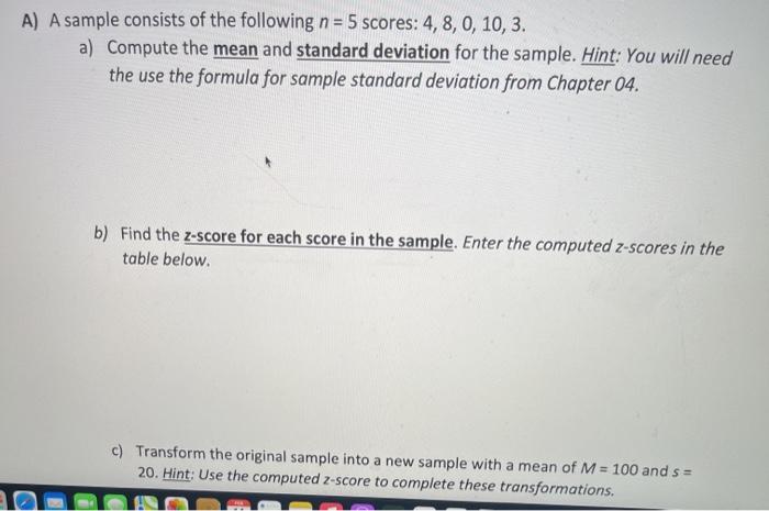Solved A) A sample consists of the following n=5 scores: | Chegg.com