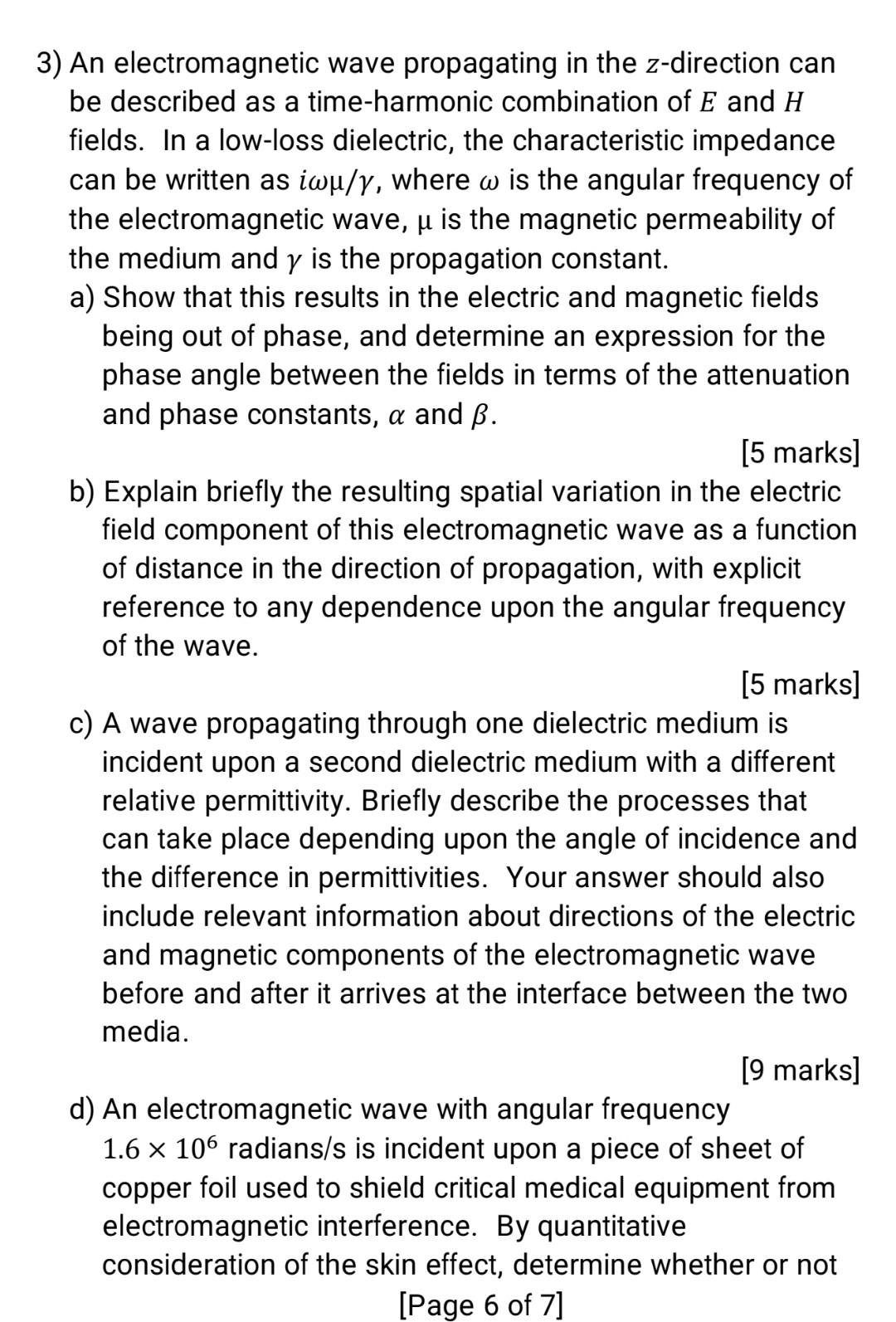 Solved 3) An electromagnetic wave propagating in the | Chegg.com