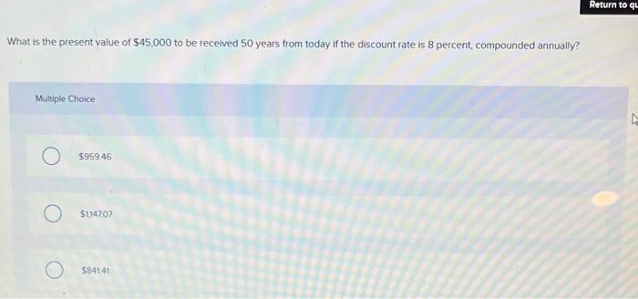 solved-what-is-the-present-value-of-45-000-to-be-received-chegg