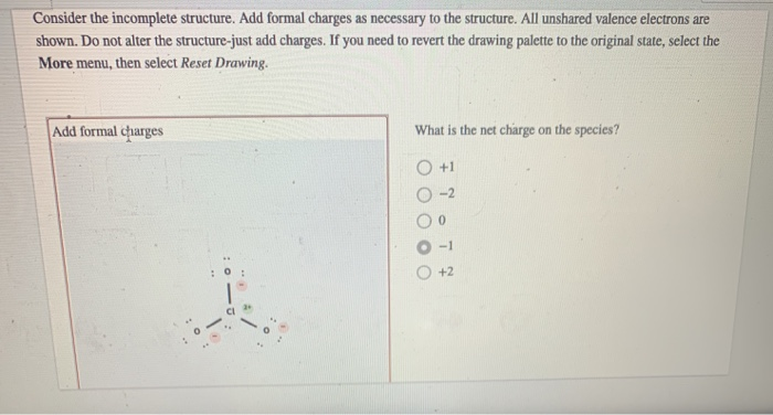 Solved Consider The Incomplete Structure Add Formal Charges 0522