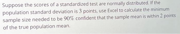 Solved Suppose The Scores Of A Standardized Test Are | Chegg.com