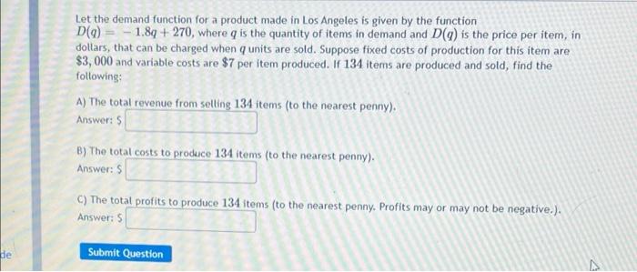 Solved Let the demand function for a product made in Los | Chegg.com