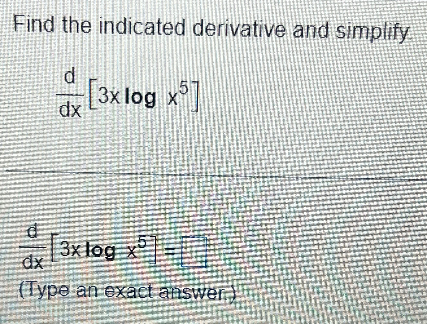 Solved Find the indicated derivative and | Chegg.com