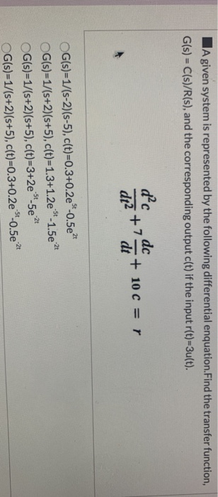 Solved A given system is represented by the following | Chegg.com
