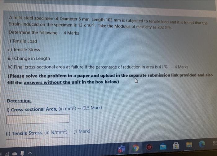 Solved A mild steel specimen of Diameter 5 mm, Length 103 mm | Chegg.com