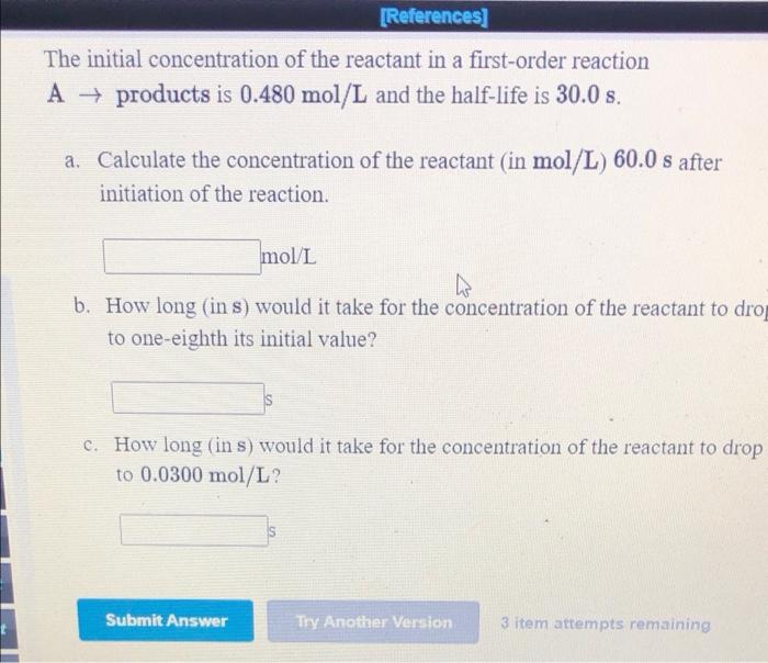 Solved [References] The initial concentration of the | Chegg.com