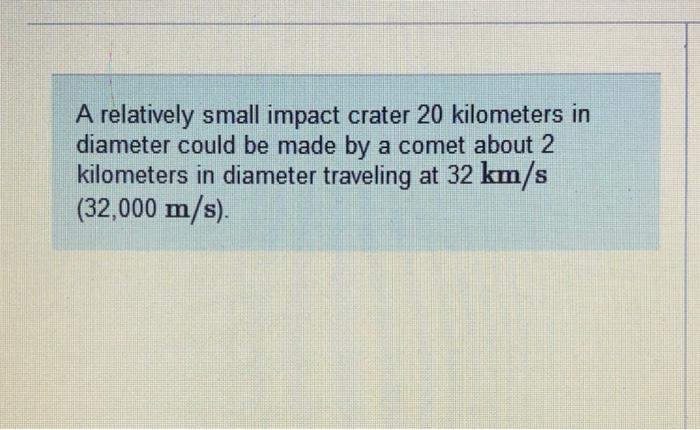 Solved A Relatively Small Impact Crater 20 Kilometers In 