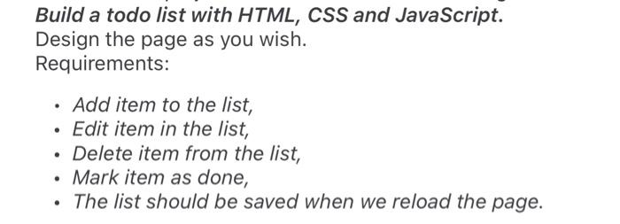 Solved Build a todo list with HTML, CSS and JavaScript. | Chegg.com