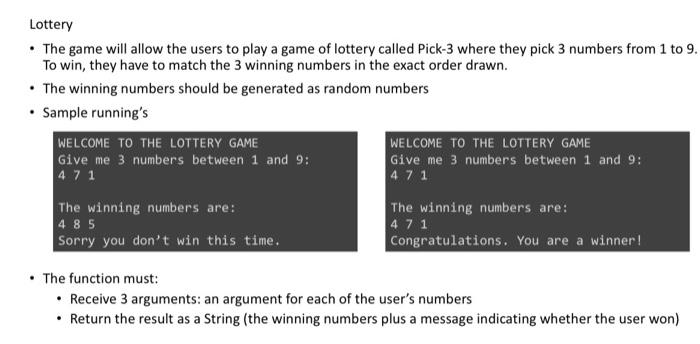 Solved Lottery • The game will allow the users to play a | Chegg.com