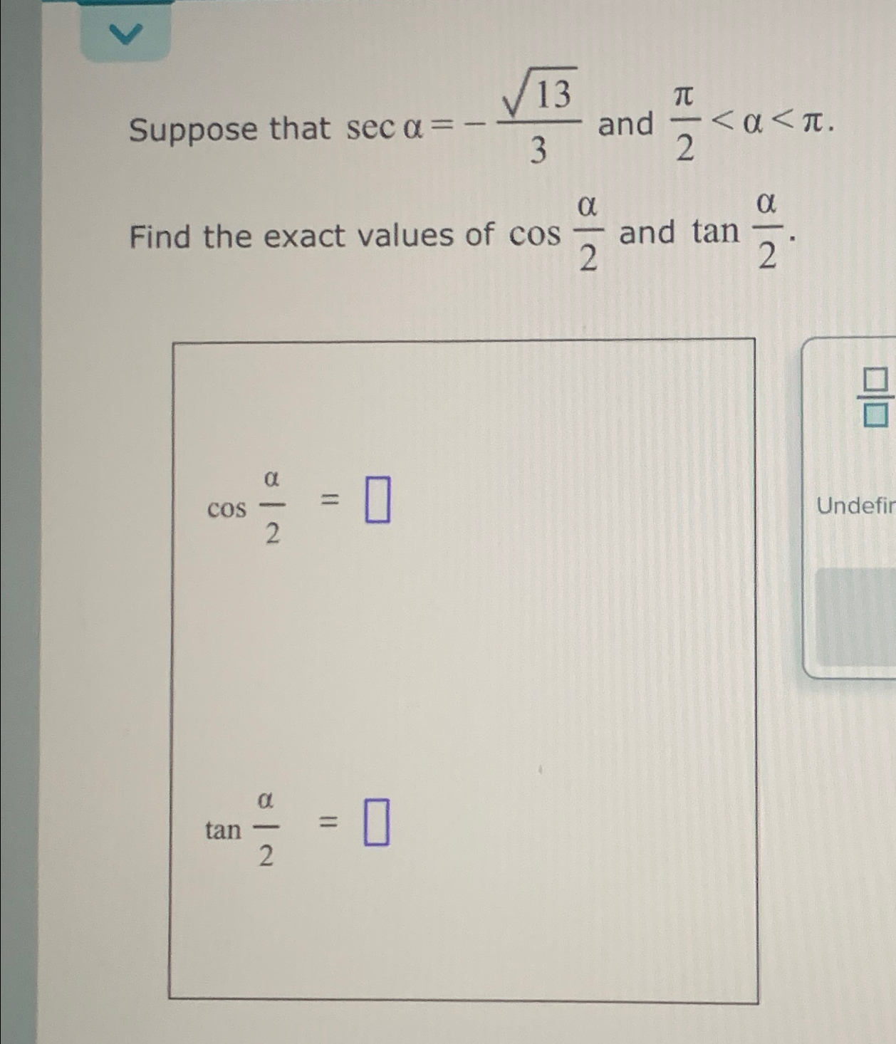 Solved Suppose that secα=-1323 ﻿and π2