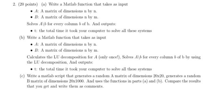 Solved 2. (20 points) (a) Write a Matlab function that takes | Chegg.com