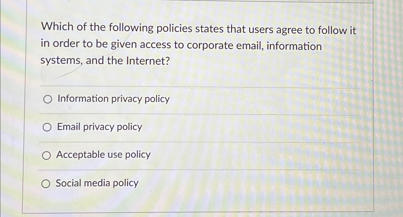 Solved Which of the following policies states that users | Chegg.com