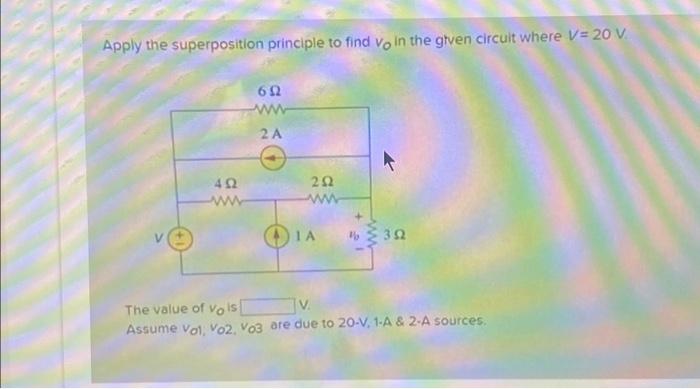 Solved Apply the superposition principle to find vo in the | Chegg.com