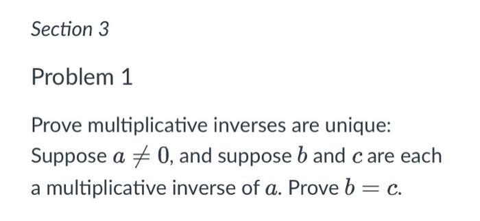 Solved Prove multiplicative inverses are unique: Suppose | Chegg.com