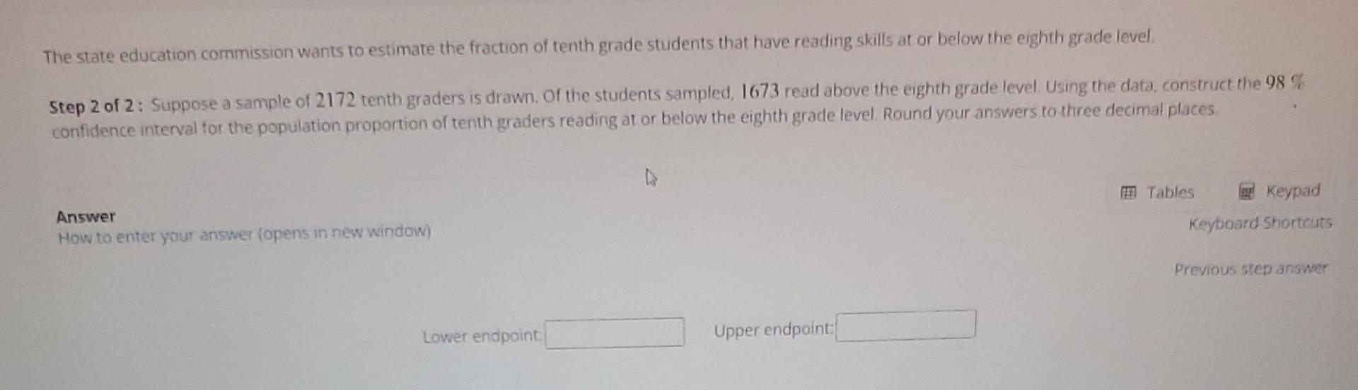 Solved The state education commission wants to estimate the