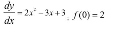 Solved dxdy=2x2−3x+3;f(0)=2 | Chegg.com