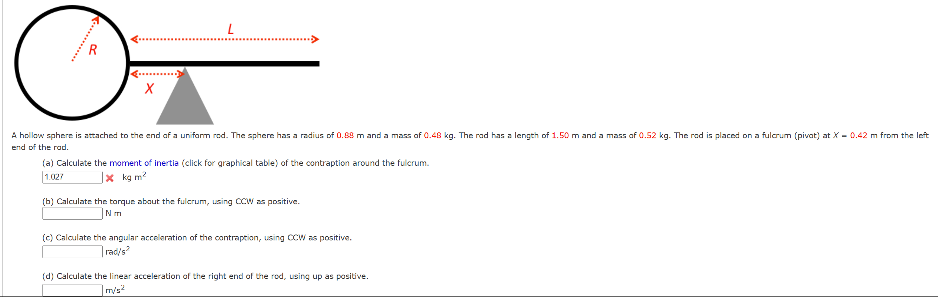 Solved A hollow sphere is attached to the end of a uniform