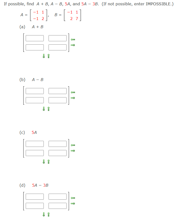 Solved If Possible, Find A+B,A-B,5A, ﻿and 5A-3B. (If Not | Chegg.com