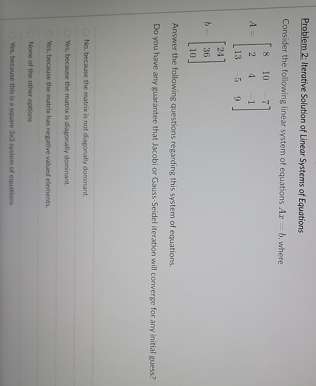 Solved Problem 2: Iterative Solution Of Linear Systems Of | Chegg.com