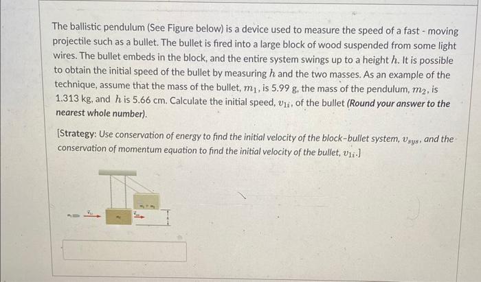 Solved The ballistic pendulum (See Figure below) is a device | Chegg.com