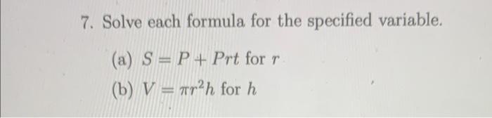 Solved 7. Solve each formula for the specified variable. (a) | Chegg.com