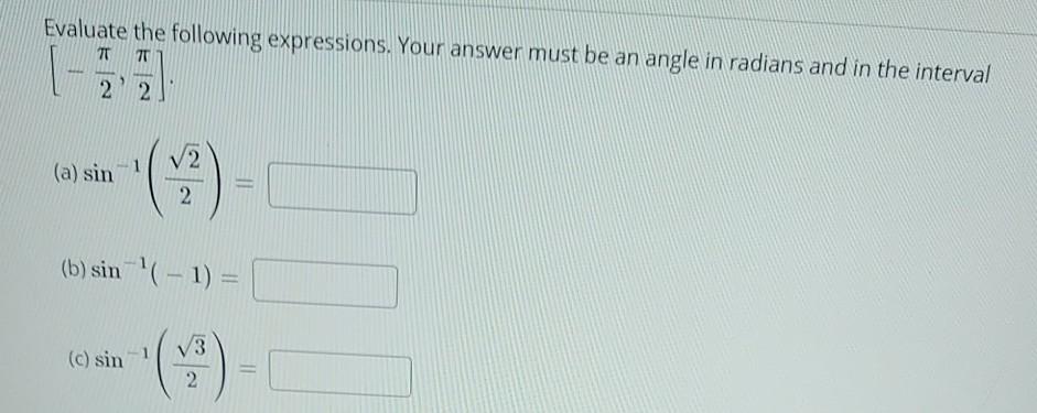 Solved Evaluate the following expressions. Your answer must | Chegg.com