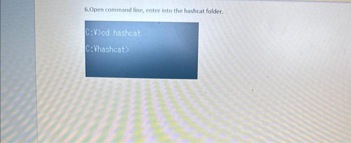 Solved Step by Step guide: 1. Download and unzip hashcat | Chegg.com