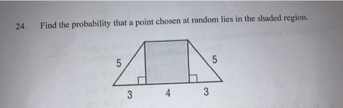 Solved 24. Find the probability that a point chosen at | Chegg.com