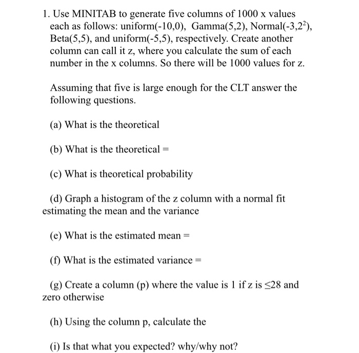 1 Use Minitab To Generate Five Columns Of 1000 X Chegg Com