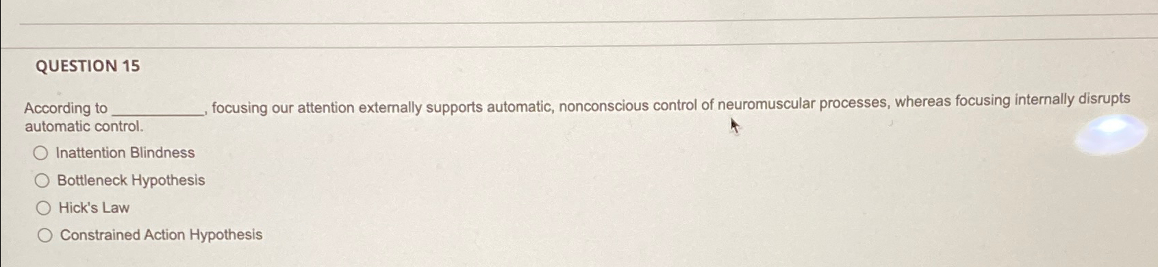 Solved QUESTION 15According to focusing our attention | Chegg.com