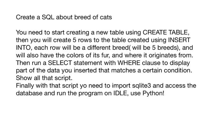 Solved Create a SQL about breed of cats You need to start | Chegg.com