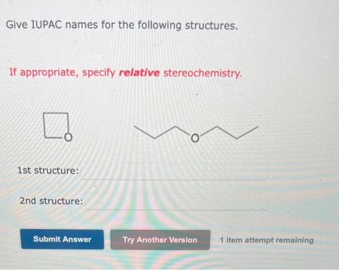 Solved Give IUPAC names for the following structures. If | Chegg.com