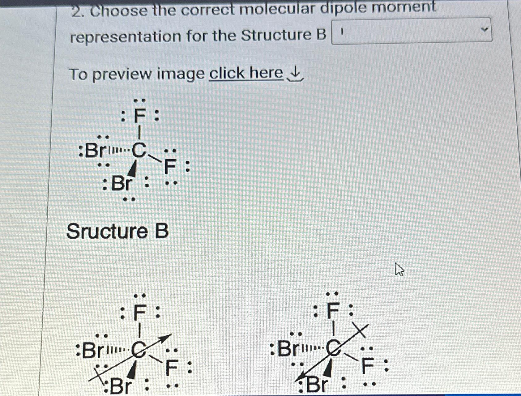 Solved Choose The Correct Molecular Dipole Moment Chegg Com   Image